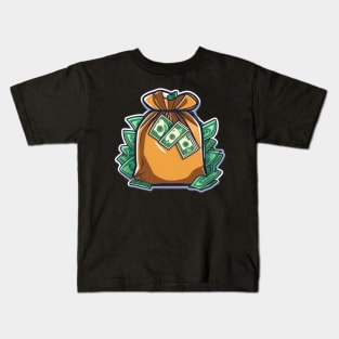 wealthy bag full of dollars Kids T-Shirt